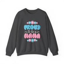 Load image into Gallery viewer, Proud Nana Crewneck Sweatshirt - Cozy Gift for Grandmothers, Family Gatherings, Birthdays, Mother's Day, Cool Weather
