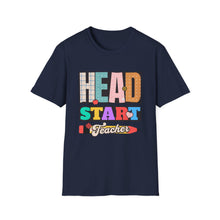 Load image into Gallery viewer, Head Start Teacher T-Shirt, Unisex Softstyle Shirt, Teacher Gift, Back to School T-Shirt, Classroom Outfit, Educational Apparel
