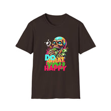 Load image into Gallery viewer, Funny Skull Quotes Unisex Softstyle T-Shirt, Do what makes you Happy, Graphic Tee, Sarcastic Shirt, Gift for Skull Lovers, Halloween Shirt

