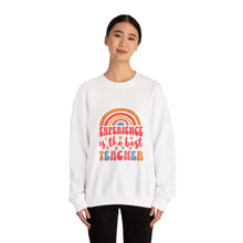 Load image into Gallery viewer, Experience is the Best Teacher Crewneck Sweatshirt, Teacher Gift, Cozy Layer, Inspirational Clothing, Educational Apparel
