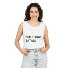 Load image into Gallery viewer, Funny Unisex Garment-Dyed Tank Top - Not Today Satan, Summer Apparel, Gift for Friends, Casual Wear, Humorous Shirt
