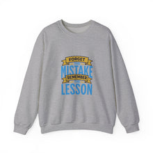 Load image into Gallery viewer, Inspirational Crewneck Sweatshirt, Forget the Mistake Remember the Lesson Hoodie, Motivational Gift, Cozy Apparel, Unisex Sweatshirt, [...]
