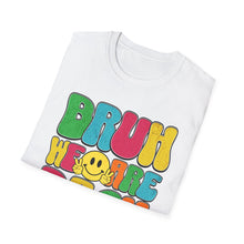 Load image into Gallery viewer, Funny Quotes Unisex Softstyle T-Shirt, Back to School Tee, Humorous School Shirt, Quote Graphic Tee, Lightweight Cotton Tee
